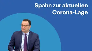 Bundesgesundheitsminister Jens Spahn zur aktuellen Corona-Lage