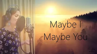 Maybe I maybe you ~ with lyrics ~ Diana Teivisa ~ cover ( Scorpions )