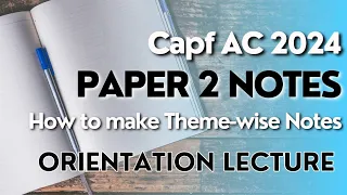 Capf 2024 Paper 2 Notes | Strategy for Capf AC Paper 2