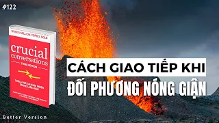 Cách giao tiếp khi đối phương TỨC GIẬN | Sách Crucial Conversations