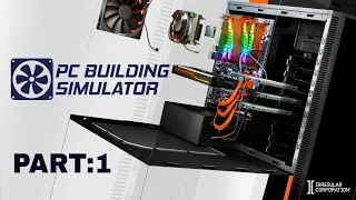 PC Building Simulator IT Expansion Part:1