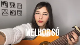 Melhor Só