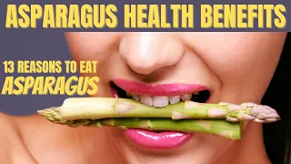 Asparagus Benefits | 13 Amazing Health Benefits Of Asparagus