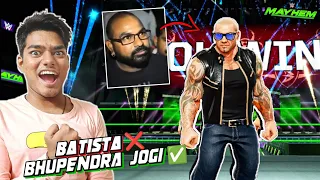 BATISTA IS BHUPENDRA JOGI 😂 - WWE MAYHEM🔥