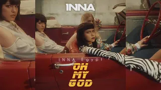 INNA - OH MY GOD | Audio