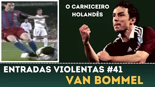 Van Bommel | Entradas Violentas #41