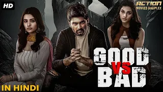 GOOD VS BAD - Blockbuster Hindi Dubbed Full Movie | Atharvaa, Megha Akash | South Romantic Movie