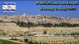 Predictions on Israel for January to July 2023 - Crystal Ball and Tarot Cards