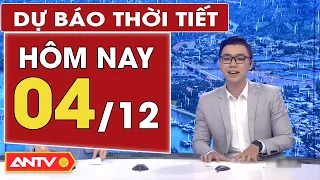 Dự báo thời tiết ngày 4/12: Hà Nội tiếp tục mưa rét, TP. HCM mưa rào rải rác | ANTV