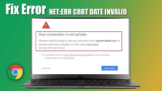 How to Fix NET ERR CERT DATE INVALID Error on Chrome Browser