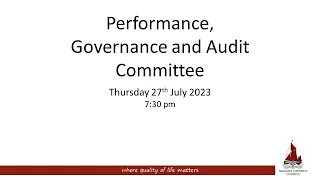 27/07/2023 - Performance, Governance and Audit Committee meeting