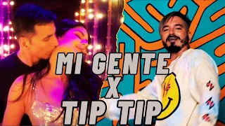 Mi Gente x Tip Tip (Mavick Mashup) | Full Version