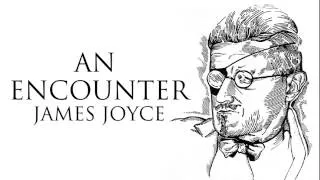 Short Story | An Encounter by James Joyce Audiobook