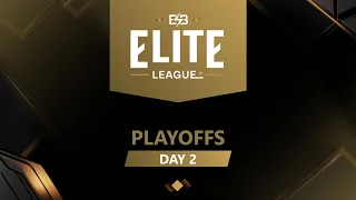 [EN] Elite League: PLAYOFFS [Day 2]