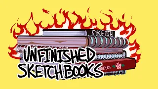 Roasting My Unfinished Sketchbooks | Sketchbook Tour
