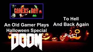DOOM - To Hell and Back Again Part 1