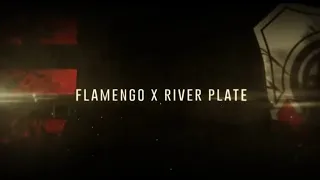 Flamengo x River Plate - Chamada Globo 4 - Libertadores FINAL