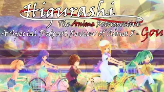 Higurahi Gou Podcast Review - (Higurashi: The Anime Retrospective Special)