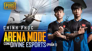 Chinh phục Chế Độ Đấu Trường (Arena Mode) cùng nhà vô địch APAC - Divine Esports (Phần 1)