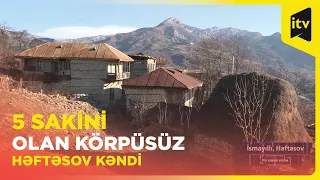 Bu kəndə gedəndə ölüm təhlükəsi yaşaya bilərsiniz