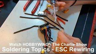 The Charlie Show /// Episode 146 /// Soldering Topics - ESC Rewire