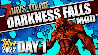 Day 1: Our Nightmare Begins!...YAW 7 Days to Die Darkness Falls
