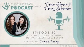 How to Look After Your Mental Health as a Parent with Tammy & Tania, Episode #55