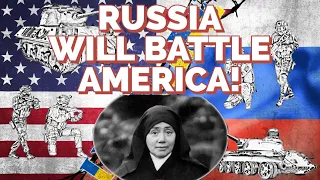 Blessed Elena Aiello, Prophecies – Russia & Her Secret Armies Will Battle America & Overrun Europe!