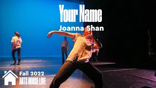 Your Name (Contemporary, Fall '22) - Arts House Dance Company
