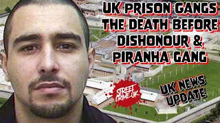 UK Prison Gangs | Death Before Dishonour & Piranha Warning Made To UK Governors & Prison Race War