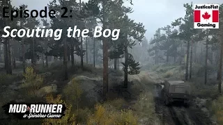 Let's Play MudRunner Episode 2 | Scouting the Bog | Hardcore Mode