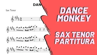 Dance Monkey - Tones And I (Partitura Sax Tenor)