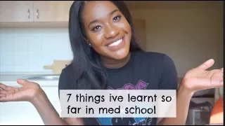 7 things I've learnt so far in MEDICAL SCHOOL!!