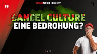 CANCEL CULTURE - Königsmacher der Rechten - SinansWoche DIE SHOW