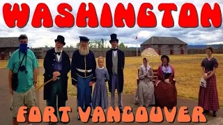 FORT VANCOUVER: WHERE WASHINGTON'S HISTORY BEGAN