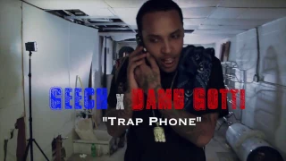 Geech x Damu Gotti  "Trap Phone"