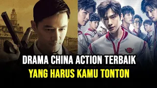 10 DRAMA CHINA TERBAIK BERTEMA ACTION !! KAMU HARUS NONTON