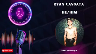 The Trans Agenda Ep. 28 Ft. Ryan Cassata