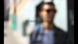 I. Majidi - Redemption Love [Prod. Trak Solo]