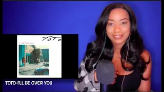 ToTo - I'll Be Over You *DayOne Reacts*mov