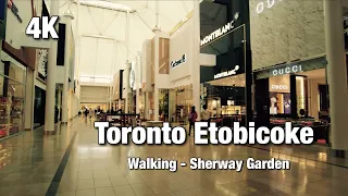 [4K] Toronto, Etobicoke, ON, Canada:  Walking -  CF Sherway garden Mall | #132