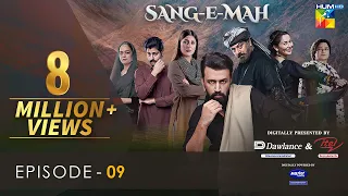 Sang-e-Mah EP 09 [Eng Sub] 06 Mar 22 - Presented by Dawlance & Itel Mobile, Powered By Master Paints