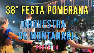 Os Montanari - Festa Pomerana - Parte 14