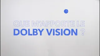 Deux minutes pour comprendre le Dolby Vision | Dolby