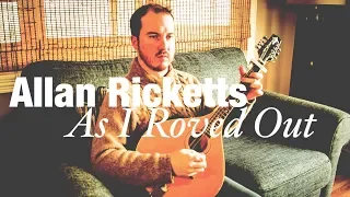 Allan Ricketts - As I Roved Out