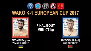 WAKO K-1 EUROPEAN CUP 2017 - FINAL BOUT MEN -75 kg