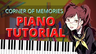 Corner Of Memories Persona 4 Piano Tutorial | corner of memories piano sheet music