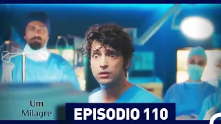 Um Milagre Episódio 110 (Dublagem em Português)