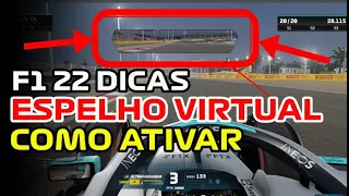 F1 22 DICAS ESPELHO RETROVISOR VIRTUAL COMO ATIVAR NAS CONFIGURAÇÕES DEIXE SEU VALEU$ AJUDE O CANAL