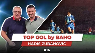 TOP GOL by BAHO - HADIS ZUBANOVIĆ